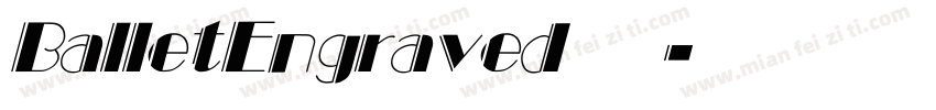 BalletEngraved 字体字体转换